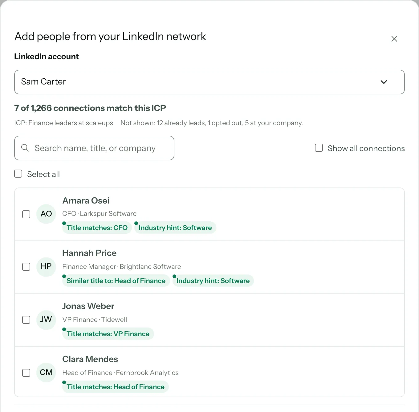 Add people from your LinkedIn network: 7 of 1,266 connections match this ICP, the people left out, and each match with reasons such as Title matches: CFO and Industry hint: Software